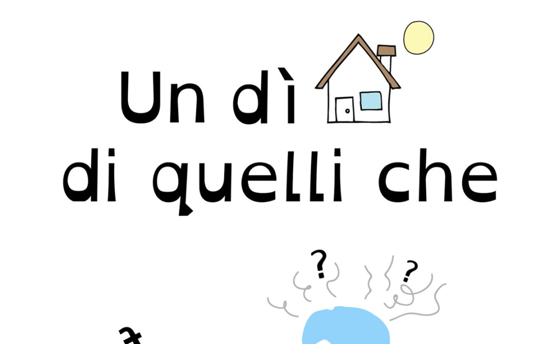 Un dì di quelli che